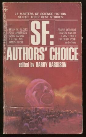 Bild des Verkufers fr SF: Authors' Choice 14 Masters of Science Fiction Select Their Best Stories zum Verkauf von E Ridge Fine Books
