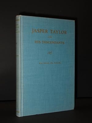 Seller image for Jasper Taylor and His Descendants: With Genealogies of Related Families for sale by Tarrington Books