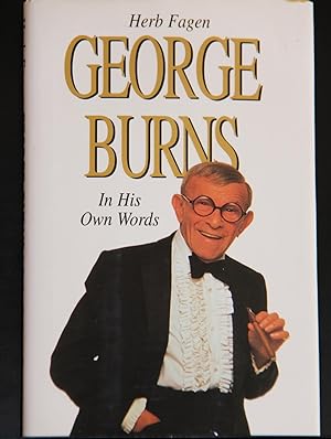 Image du vendeur pour George Burns: In His Own Words mis en vente par Mad Hatter Bookstore
