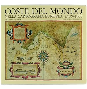 Seller image for LE COSTE DEL MONDO nella cartografia europea 1500-1900.: for sale by Bergoglio Libri d'Epoca