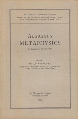 Algazel's Metaphysics A Mediaeval Translation
