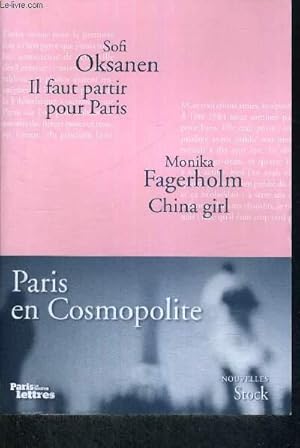 Seller image for PARIS EN COSMOPOLITE - IL FAUT PARTIR POUR PARIS - CHINA GIRL - CARNETS DE VOYAGE - PARIS EN TOUTES LETTRES - LIVRE REVERSIBLE for sale by Le-Livre