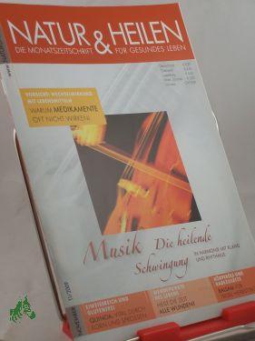 Bild des Verkufers fr 11/2009, Musik die heilende Schwingung zum Verkauf von Antiquariat Artemis Lorenz & Lorenz GbR