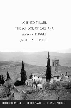 Imagen del vendedor de Lorenzo Milani, The School of Barbiana and the Struggle for Social Justice a la venta por AHA-BUCH GmbH