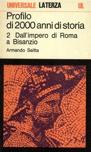 Bild des Verkufers fr Profilo di 2000 anni di storia. vol.II: Dall'impero di Roma a Bisanzio. zum Verkauf von FIRENZELIBRI SRL