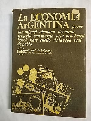 Bild des Verkufers fr La Economia Argentina zum Verkauf von Gibbon Libreria