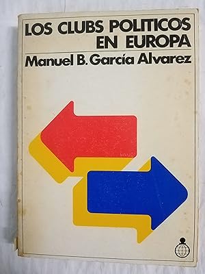 Imagen del vendedor de Los clubs politicos en Europa a la venta por Gibbon Libreria