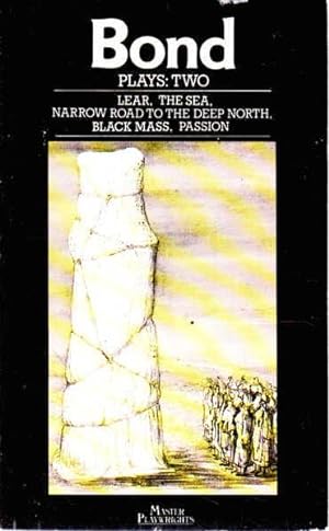 Seller image for Bond Plays: Two: Lear; The Sea; Narrow Road to the Deep North; Black Mass; Passion (Volume Two) for sale by Goulds Book Arcade, Sydney