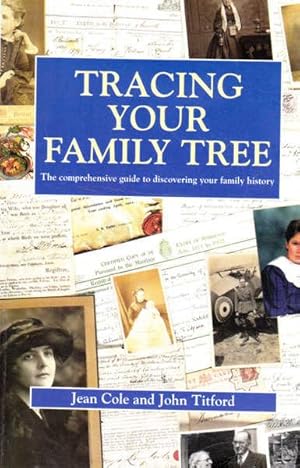 Image du vendeur pour Tracing Your Family Tree: The Comprehensive Guide to Discovering Your Family History (Genealogy) mis en vente par Goulds Book Arcade, Sydney