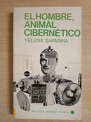 Imagen del vendedor de El hombre, animal cibernetico a la venta por Gibbon Libreria