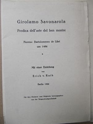 Predica dell' arte del ben morire. Florenz: Bartolommeo de Libri um 1496. Mit einer Einleitung vo...