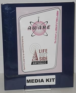 Aware: Life OUTside: the radio newsmagazine for the LGBT community media kit