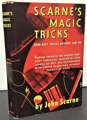 Bild des Verkufers fr Scarne's Magic Tricks 200 best tricks anyone can do famous tricks of the world's foremost magicians selected by John Scarne as best for performance with simple props and without sleight-of-hand zum Verkauf von Philosopher's Stone Books