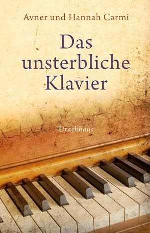 Bild des Verkufers fr Das unsterbliche Klavier zum Verkauf von Rheinberg-Buch Andreas Meier eK