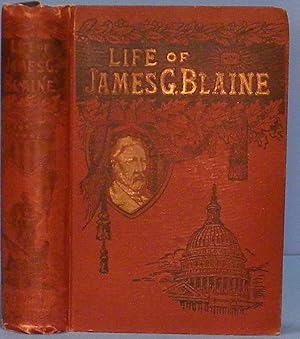 Life of James G. Blaine