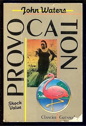 Seller image for PROVOCATION " [ SHOCK VALUE ] for sale by LA FRANCE GALANTE