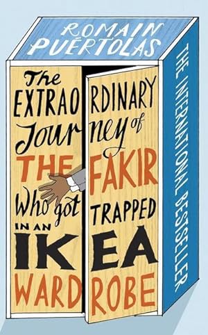 Seller image for The Extraordinary Journey of the Fakir who got Trapped in an Ikea Wardrobe for sale by AHA-BUCH