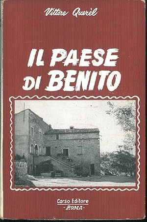 Paese di Benito. Cronache di Predappio e dintorni