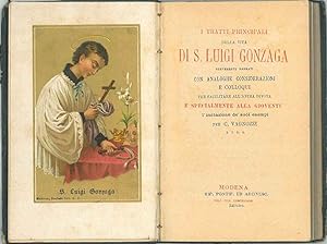 I tratti principali della vita di S. Luigi Gonzaga brevemente narrati con analoghe considerazioni...