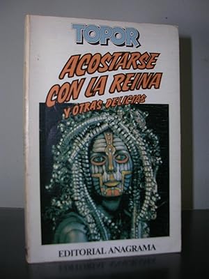 Seller image for ACOSTARSE CON LA REINA y otras delicias. Traduccin de Elena A. Avila y G.F. for sale by LLIBRES del SENDERI