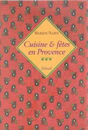 Cuisine et fêtes en Provence