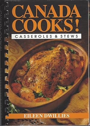 Canada Cooks! Casseroles & Stews