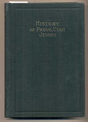 Image du vendeur pour Early History of Provo, Utah mis en vente par Ken Sanders Rare Books, ABAA
