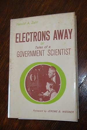 Immagine del venditore per Electrons Away or Tales of a Government Scientist (signed by 22 physicists) venduto da Medium Rare Books