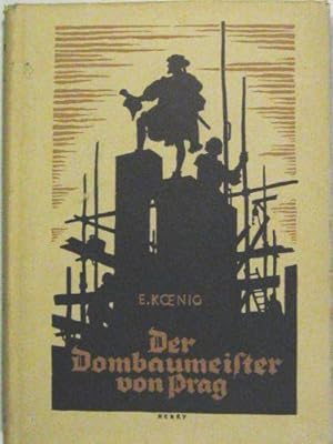 Der Dombaumeister von Prag.