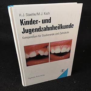 Seller image for Kinder- und Jugendzahnheilkunde: Kompendium fr Studierende und Zahnrzte. for sale by ANTIQUARIAT Franke BRUDDENBOOKS