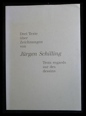 Imagen del vendedor de Drei Texte ber Zeichnungen von Jrgen Schilling / Trois regards sur des dessins (deutsch / franzsisch) a la venta por ANTIQUARIAT Franke BRUDDENBOOKS