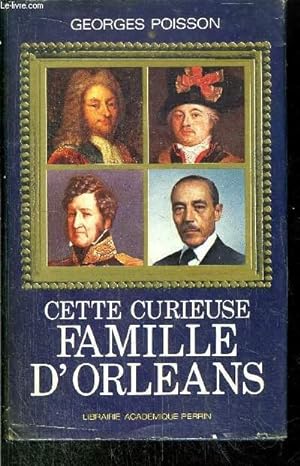 Imagen del vendedor de CETTE CURIEUSE FAMILLE D'ORLEANS a la venta por Le-Livre