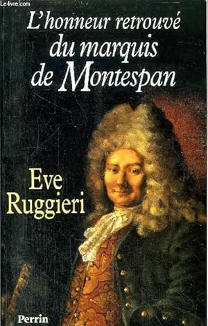 Image du vendeur pour L'HONNEUR RETROUVE DU MARQUIS DE MONTESPAN mis en vente par Le-Livre