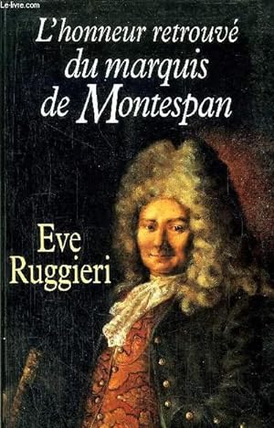Image du vendeur pour L'HONNEUR RETROUVE DU MARQUIS DE MONTESPAN mis en vente par Le-Livre