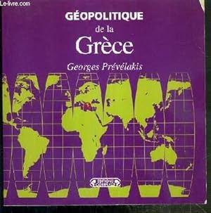 Image du vendeur pour GEOPOLITIQUE DE LA GRECE mis en vente par Le-Livre