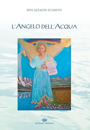 Immagine del venditore per L'angelo dell'acqua venduto da Libro Co. Italia Srl