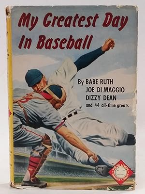 Imagen del vendedor de My Greatest Day In Baseball a la venta por Queen City Books