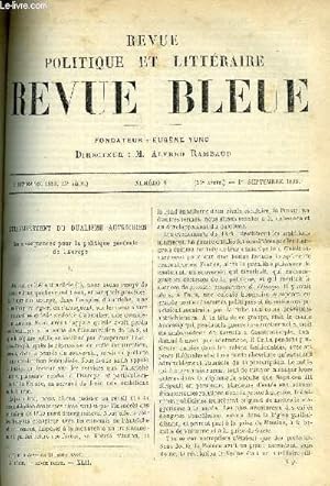 Imagen del vendedor de LA REVUE POLITIQUE ET LITTERAIRE 8e ANNEE - 2e SEMESTRE N9 - L'ETABLISSEMENT DU DUALISME AUTRICHIEN PAR SALVA-ROMA, LES MACLOU PAR MARC LE GOUPILS, LE THEATRE FORAIN PAR HUGUES LE ROUX, A PROPOS DU JOURNAL DES GONCOURT PAR HENRY LAUJOL, L'ANCIEN LYCEE a la venta por Le-Livre