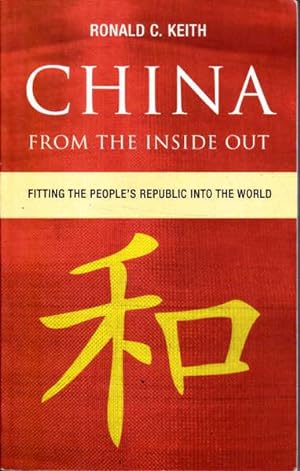 China From the Inside Out: Fitting the People's Republic into the World