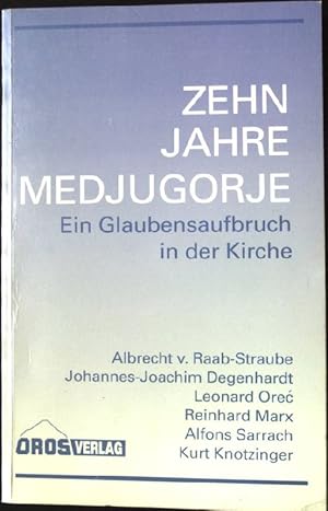 Bild des Verkufers fr Zehn Jahre Medjugorje : ein Glaubensaufbruch in der Kirche. zum Verkauf von books4less (Versandantiquariat Petra Gros GmbH & Co. KG)