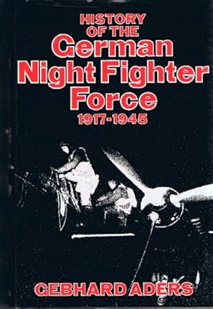 Image du vendeur pour History of the German Night Fighter Force 1917-1945 mis en vente par Round Table Books, LLC