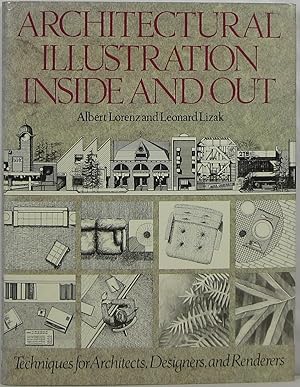 Seller image for Architectural Illustration Inside and Out: Techniques for Architects, Designers, and Renderers for sale by Newbury Books