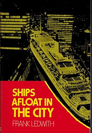 Seller image for Ships Afloat in the City for sale by Barter Books Ltd