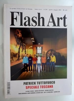 Imagen del vendedor de FLASH ART n. 239 Aprile - Maggio 2003 PATRICK TUTTO FUOCO SPECIALE TOSCANA a la venta por Historia, Regnum et Nobilia