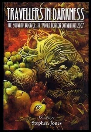 Bild des Verkufers fr Travellers in Darkness: The Souvenir Book of the World Horror Convention 2007 zum Verkauf von knew_4_you
