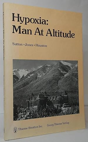 Seller image for Hypoxia; Man at Altitude for sale by Stephen Peterson, Bookseller