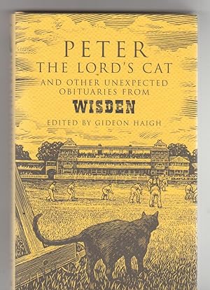 Seller image for PETER THE LORD'S CAT and Other Unexpected Obituaries from Wisden for sale by BOOK NOW