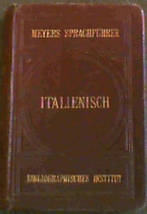 Italienischer Sprachfuhrer - konversations - Worterbuch