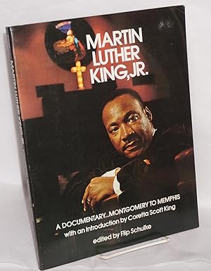 Immagine del venditore per Martin Luther King, Jr.; a documentary.Montgomery to Memphis, with an introduction by Coretta Scott King venduto da Bolerium Books Inc.