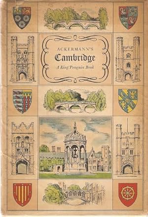 Seller image for Ackermann's Cambridge with twenty coloured plates from A History of the University of Cambridge, its Colleges, Halls and Public Buildings 1815 for sale by City Basement Books